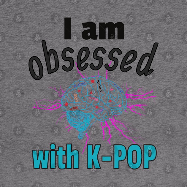 I am Obsessed with K-Pop with static electricity by WhatTheKpop